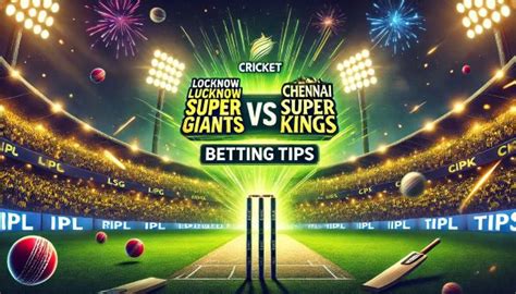 Lucknow Super Giants v Chennai Super Kings Odds & Betting » .